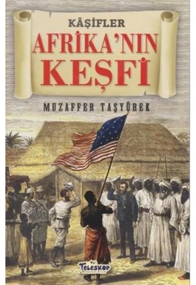 Afrika'nın Keşfi - Kaşifler