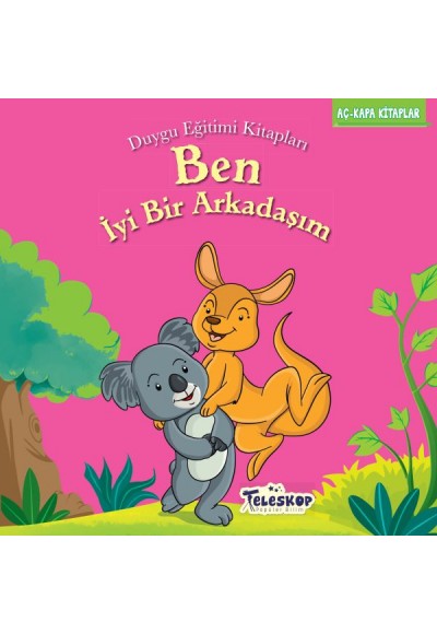 Ben İyi Bir Arkadaşım - Duygu Eğitim Kitapları