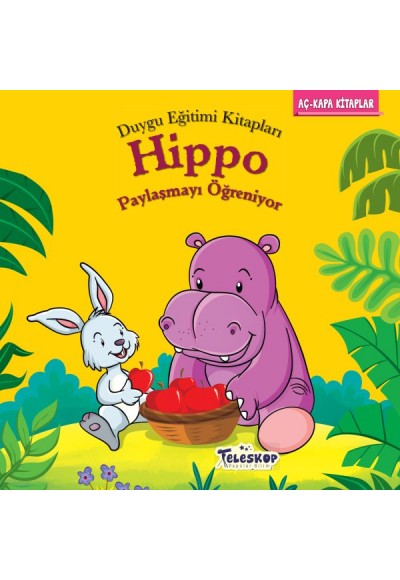 Hippo Paylaşmayı Öğreniyor - Duygu Eğitim Kitapları