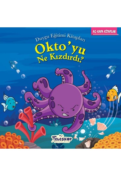 Okto'yu Ne Kızdırdı? - Duygu Eğitim Kitapları