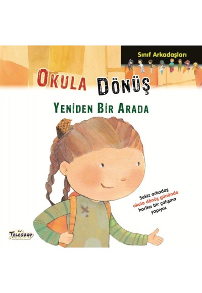 Sınıf Arkadaşları - Okula Dönüş Yeniden Bir arada