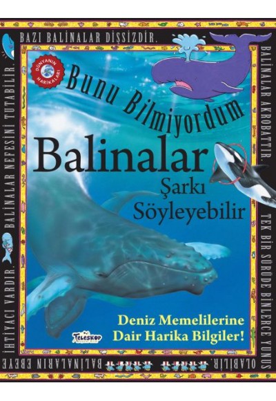 Balinalar Şarkı Söyleyebilir - Bunu Bilmiyordum - Deniz Memelilerine Dair Harika Bilgiler!