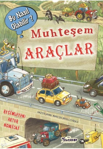 Muhteşem Araçlar - Bu Nasıl Olabilir?