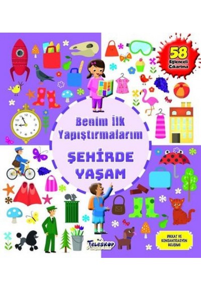 Şehirde Yaşam - Benim İlk Yapıştırmalarım