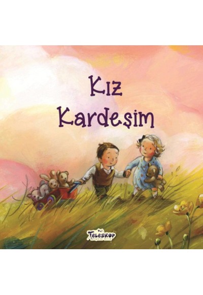 Kız Kardeşim - Akrabalar Serisi