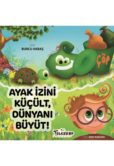 Ayak İzini Küçült, Dünyanı Büyüt