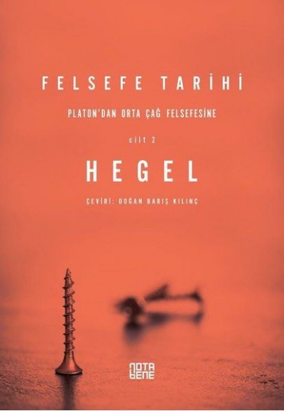 Felsefe Tarihi 2. Cilt - Platon’dan Orta Çağ Felsefesine