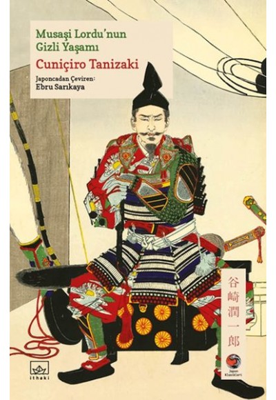 Musaşi Lordu’nun Gizli Yaşamı Japon Klasikleri
