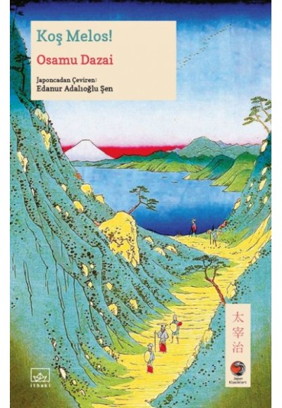 Koş Melos! Japon Klasikleri