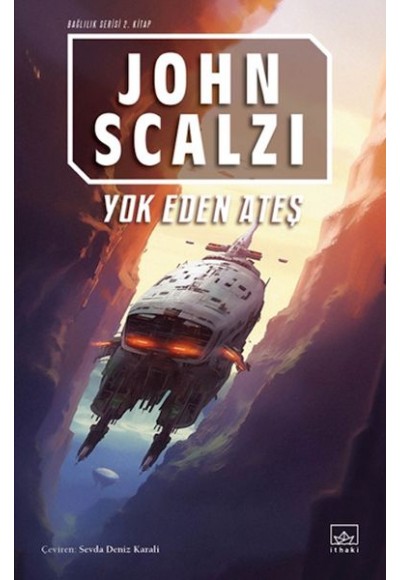 Yok Eden Ateş - Bağlılık 2. Kitap