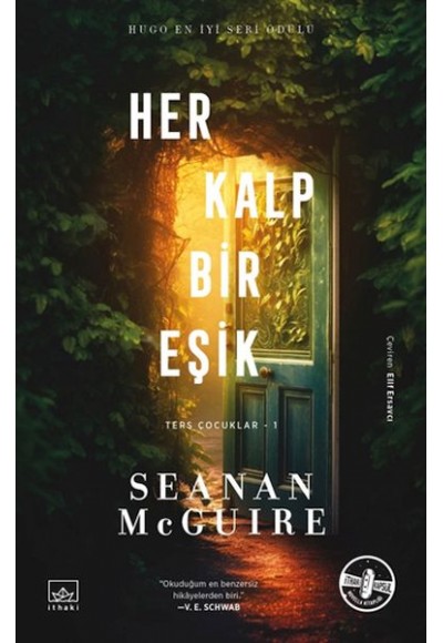 Her Kalp Bir Eşik - Ters Çocuklar 1. Kitap