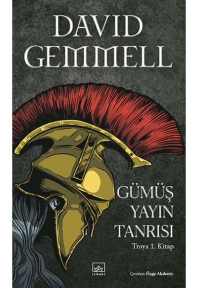 Gümüş Yayın Tanrısı – Troya 1. Kitap