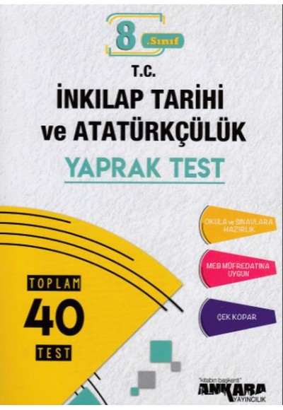 Ankara 8.Sınıf T.C. İnkılap Tarihi ve Atatürkçülük 40 Yaprak Test (Yeni)