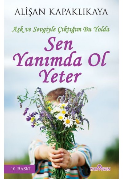 Sen Yanımda Ol Yeter