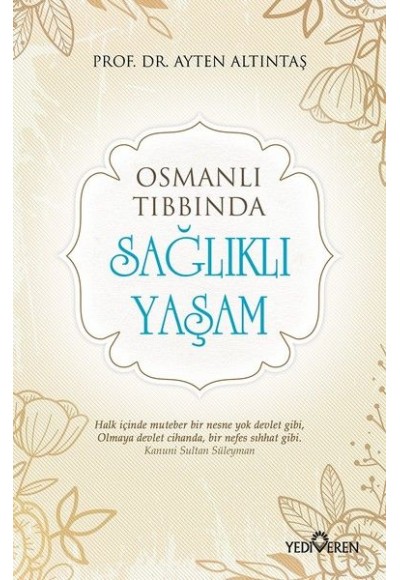 Osmanlı Tıbbında - Sağlıklı Yaşam