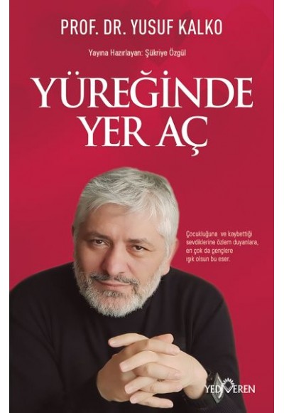 Yüreğinde Yer Aç