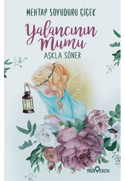 Yalancının Mumu Aşkla Söner