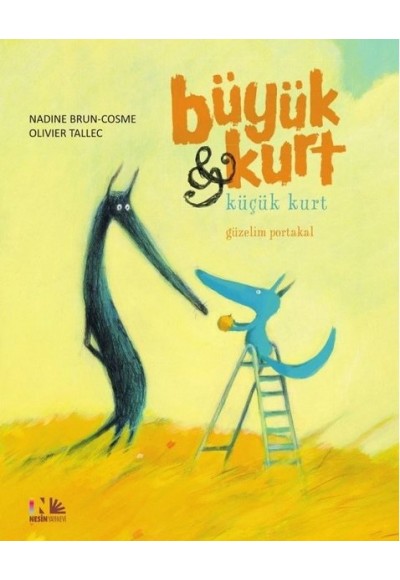 Güzelim Portakal - Büyük Kurt ve Küçük Kurt