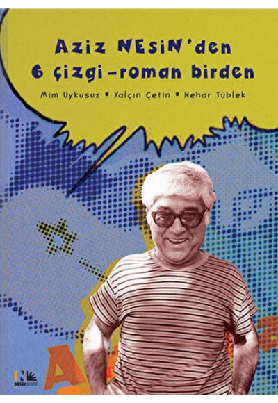 Aziz Nesin'den 6 Çizgi - Roman Birden