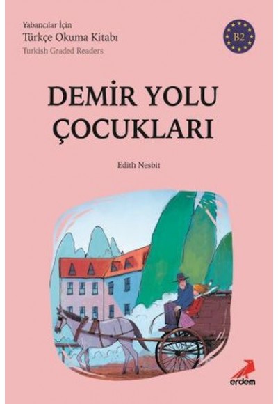 Demiryolu Çocukları - B2 Yabancılar İçin