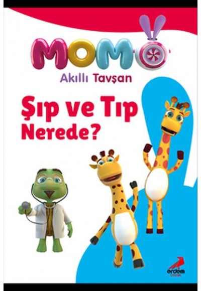 Şıp ve Tıp Nerede - Momo Akıllı Tavşan