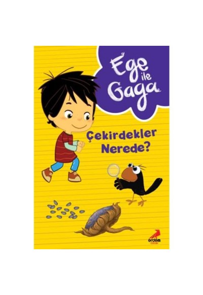 Ege ile Gaga  Çekirdekler Nerede ?