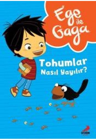 Ege ile Gaga  Tohumlar Nasıl Yayılır ?