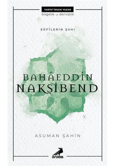 Bahaeddin Nakşibend - Sufilerin Şahı