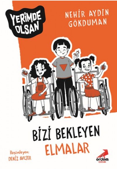 Bizi Bekleyen Elmalar - Yerimde Olsan