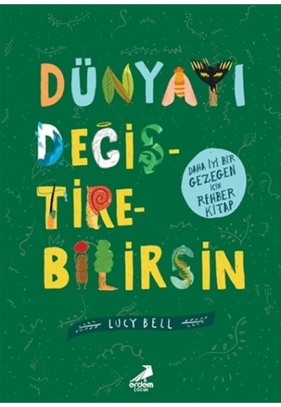 Dünyayı Değiştirebilirsin
