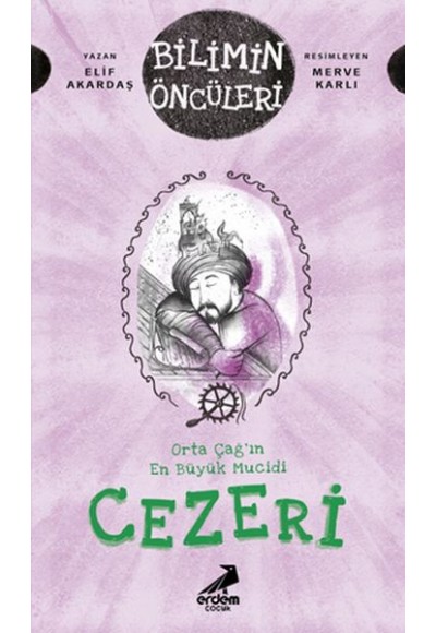 Orta Çağ’ın En Büyük Mucidi Cezeri