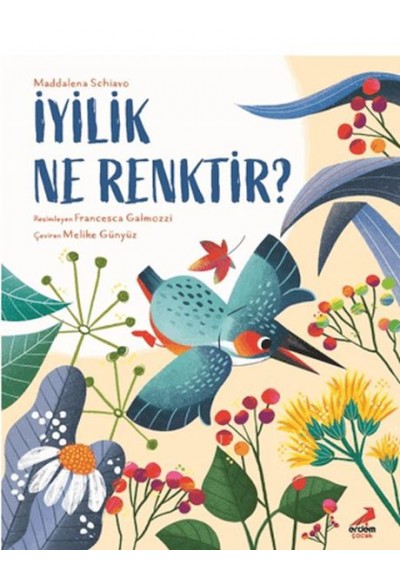 İyilik Ne Renktir?