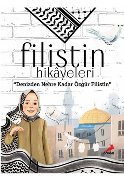 Filistin Hikâyeleri, Denizden Nehre Kadar Özgür Filistin