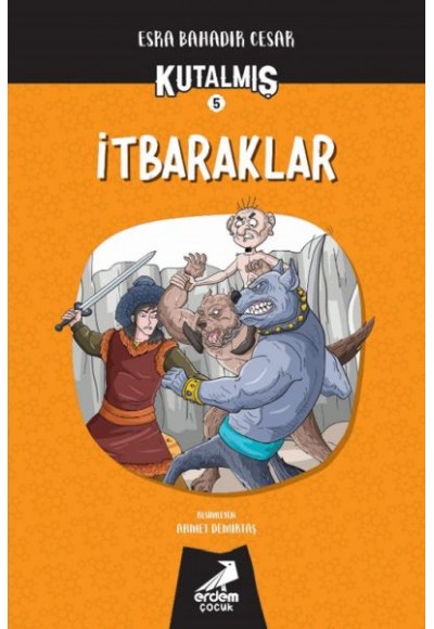 Kutalmış - İtbaraklar