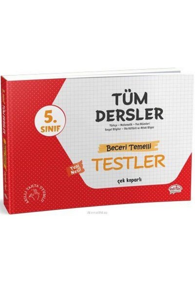 Editör 5. Sınıf Tüm Dersler Beceri Temelli Testler (Yeni)