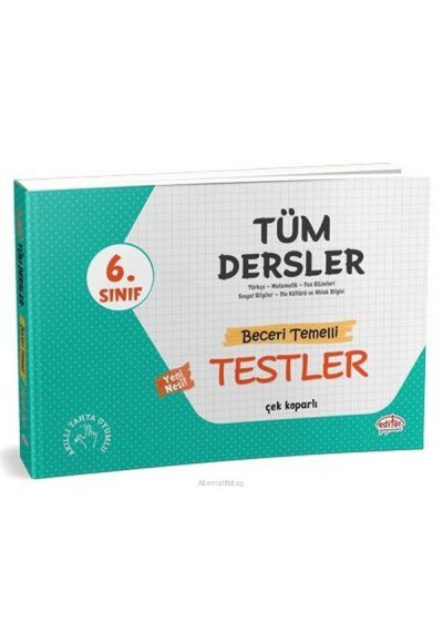 Editör 6. Sınıf Tüm Dersler Beceri Temelli Testler (Yeni)