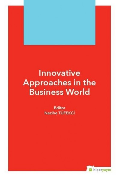 Innovative Approaches in The Business World