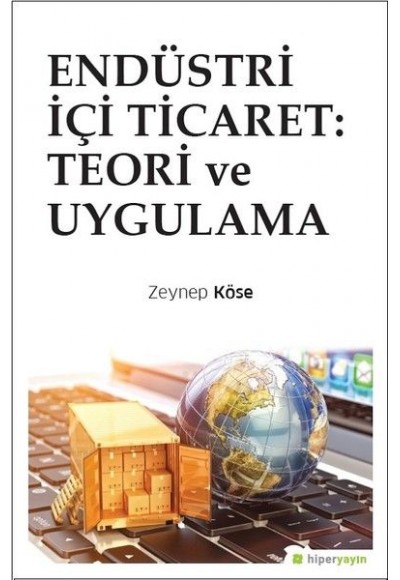 Endüstri İçi Ticaret - Teori ve Uygulama