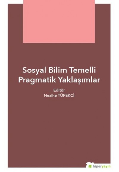 Sosyal Bilim Temelli Pragmatik Yaklaşımlar