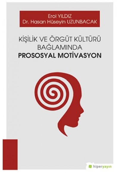 Kişilik ve Örgüt Kültürü Bağlamında Prososyal Motivasyon
