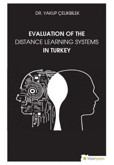 Evaluation Of The Distance Learning Systems In Turkey