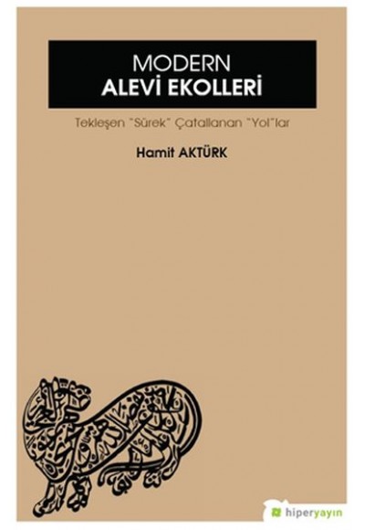 Modern Alevi Ekolleri - Tekleşen Süreç Çatallanan Yollar