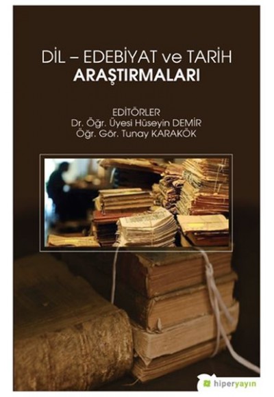 Dil - Edebiyat ve Tarih Araştırmaları