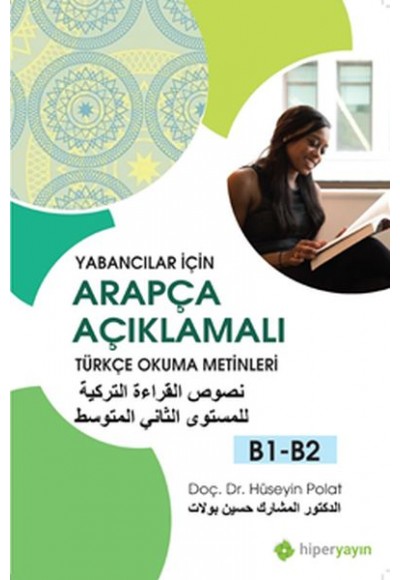 Yabancılar İçin Arapça Açıklamalı Türkçe Okuma Metinleri B1-B2