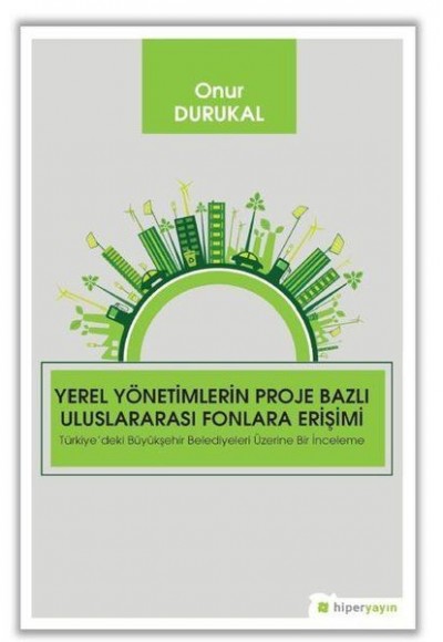 Yerel Yönetimlerin Proje Bazlı Uluslararası Fonlara Erişimi