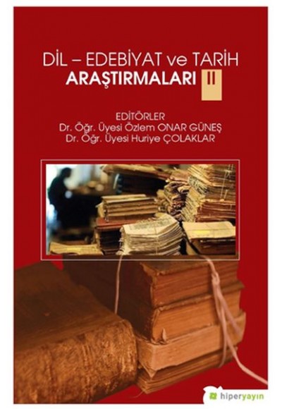 Dil-Edebiyat ve Tarih Araştırmaları II