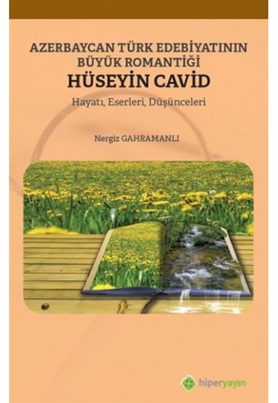 Azerbaycan Türk Edebiyatının Büyük Romantiği Hüseyin Cavid