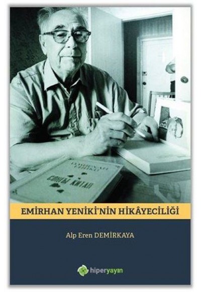 Emirhan Yeniki’nin Hikayeciliği