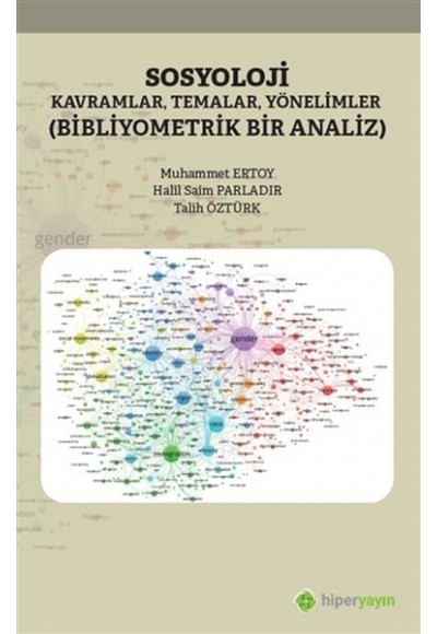 Sosyoloji Kavramlar Temalar Yönelimler - Bibliyometrik Bir Analiz