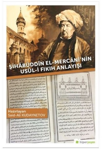 Şihabüddin El-Mercani’nin Usul-i Fıkıh Anlayışı